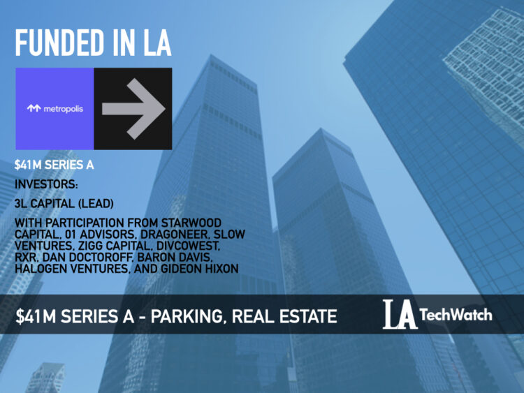 Metropolis Raises $41M to Modernize the Experience of Parking in Cities with Technology